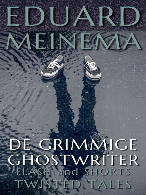 Title details for De grimmige ghostwriter by Eduard Meinema - Available